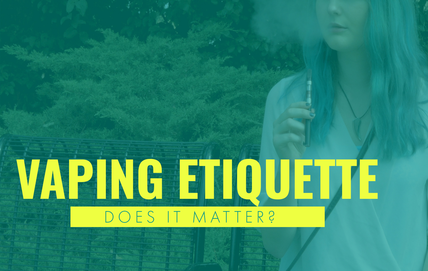 vaping etiquette does it matter