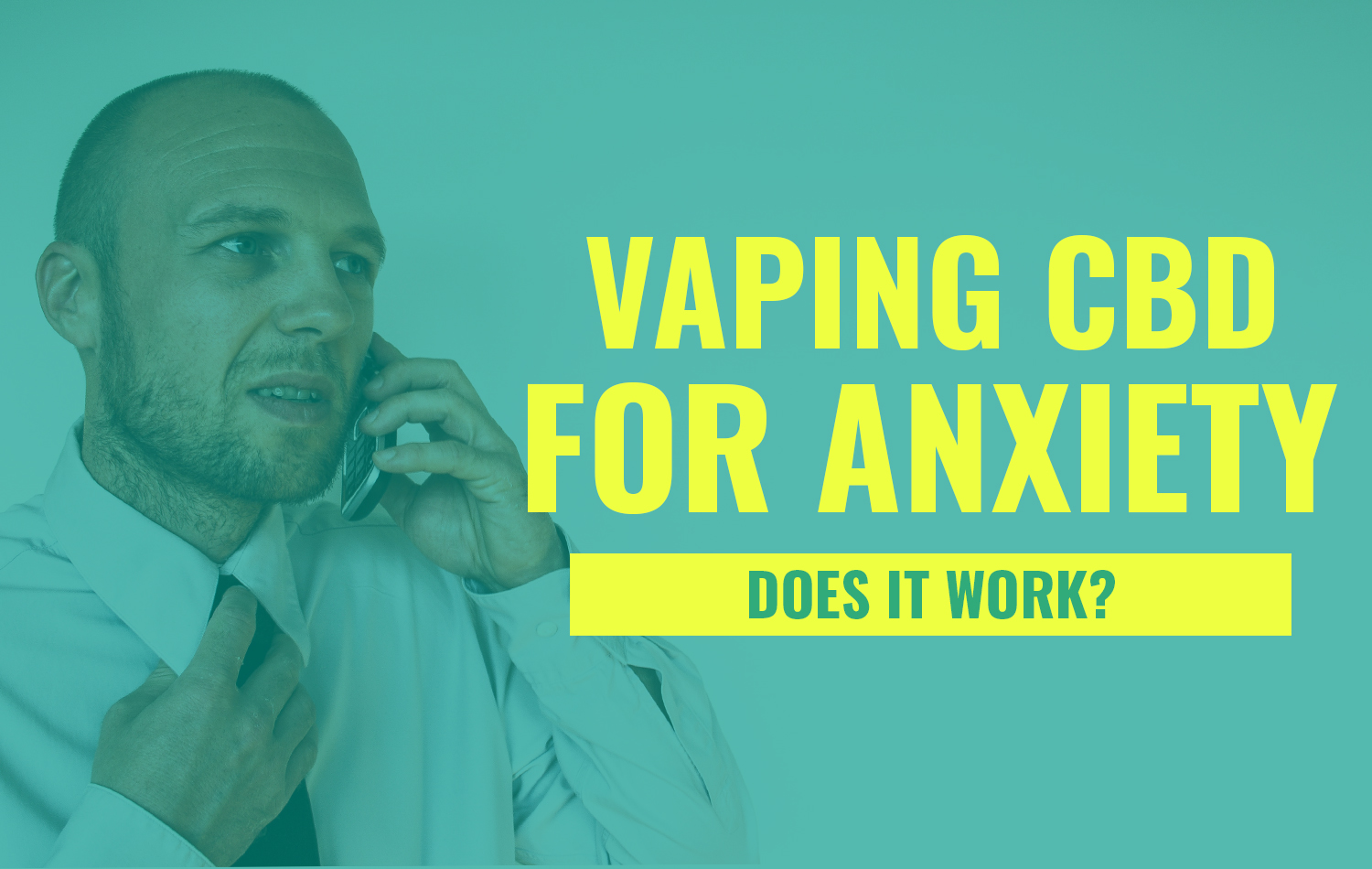 Vaping CBD for anxiety - does it work? blog post